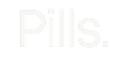 Pills.